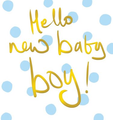 'Hello New Baby Boy!'