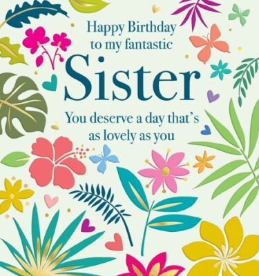 'Happy Birthday Sister' - (Scatterly)